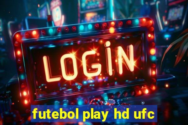 futebol play hd ufc